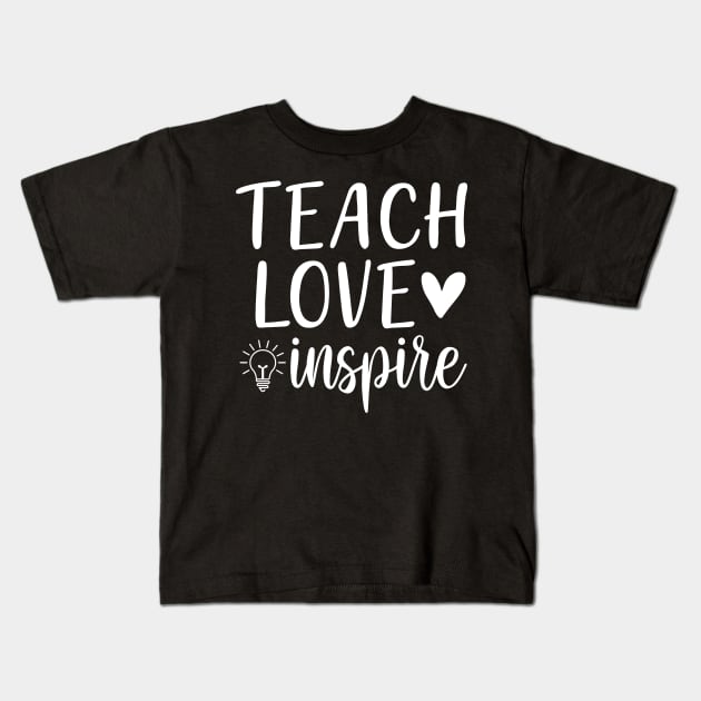 Teach love inspire saying Kids T-Shirt by colorbyte